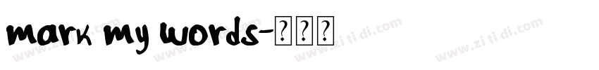 mark my words字体转换